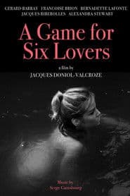 A Game for Six Lovers