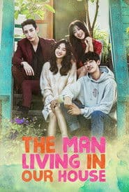 The Man Living in Our House