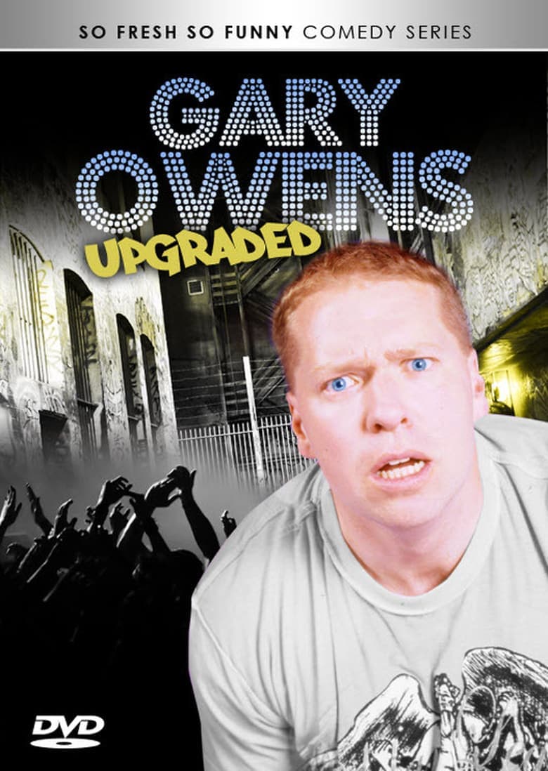Gary Owen: Upgraded Poster
